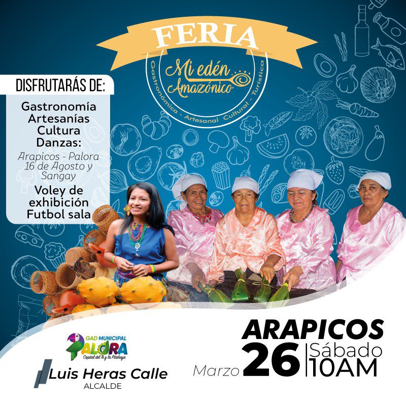 El Municipio de Palora invita a la Feria Mi Edén Amazónico