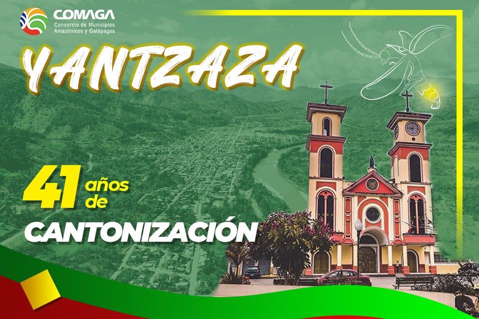 COMAGA RINDE HOMENAJE A YANTZAZA EN SUS 41 AÑOS DE CANTONIZACIÓN